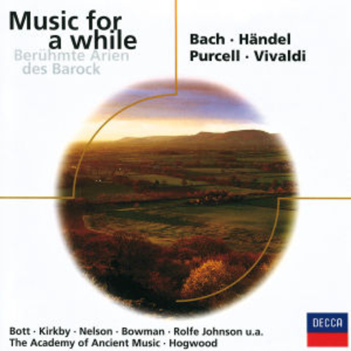 Bott/Kirby/Nelson/Bowman/... – Music For A While - Berühmte Arien des Barock (Eloquence Serie)