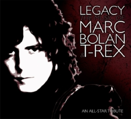 Marc Bolan – Legacy - The Music Of Marc Bolan & T-Rex