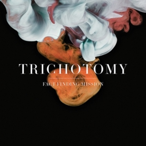Trichotomy – Fact Finding Mission