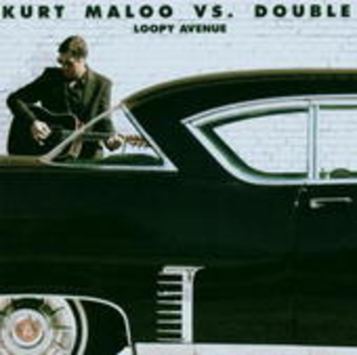 Kurt Maloo vs. Double – Loopy Avenue