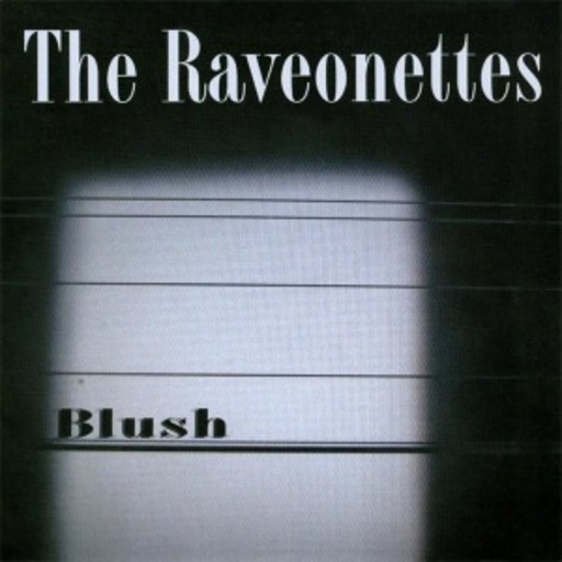 The Raveonettes – Blush