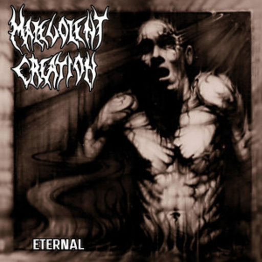 Malevolent Creation – Eternal