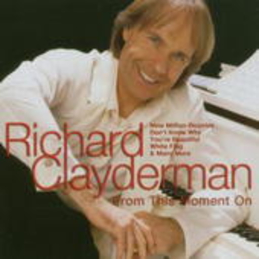 Richard Clayderman – From This Moment On