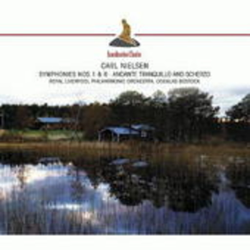 Douglas Bostock/Royal Liverpool Philharmonic Orchestra – Symphonies Nos. 1 & 6 (Scandinavian Classics)