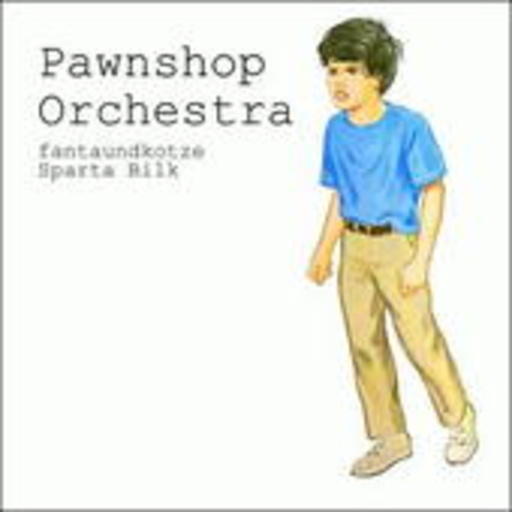 Pawnshop Orchestra – Fantaundkotze