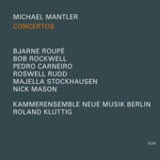 Michael Mantler – Concertos