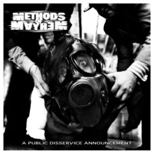 Methods Of Mayhem – A Public Disservice Announcement