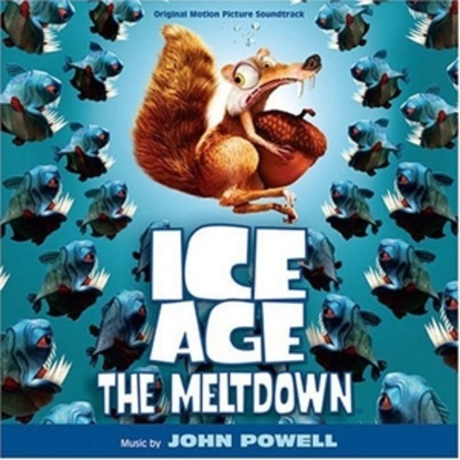 John Powell – Ice Age 2: The Meltdown
