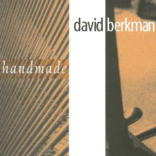 David Berkman – Hand Made