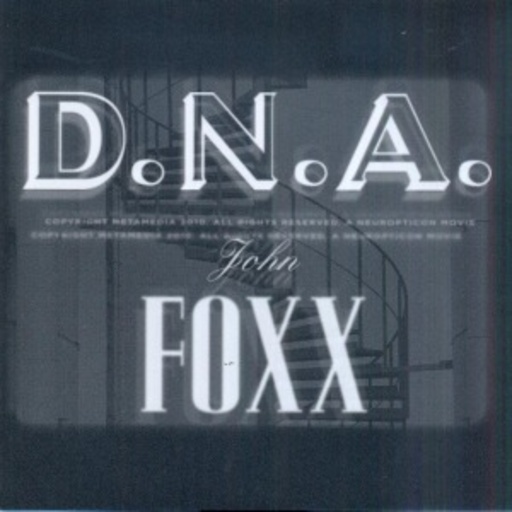John Foxx – D.N.A.