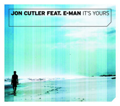 Jon Cutler feat. E-Man – It's Yours