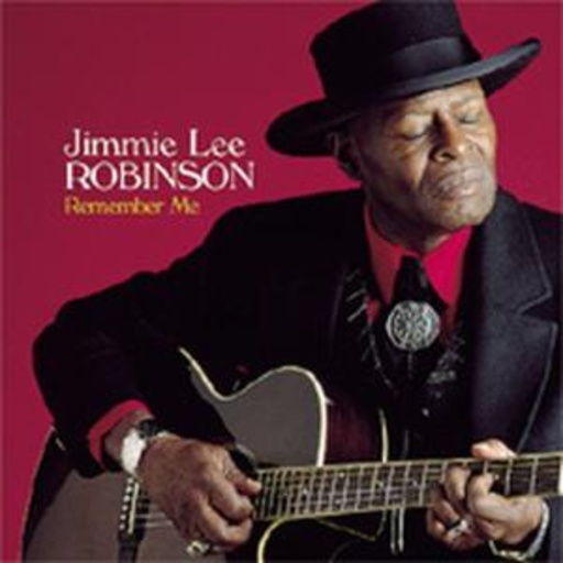 Jimmie Lee Robinson – Remember Me