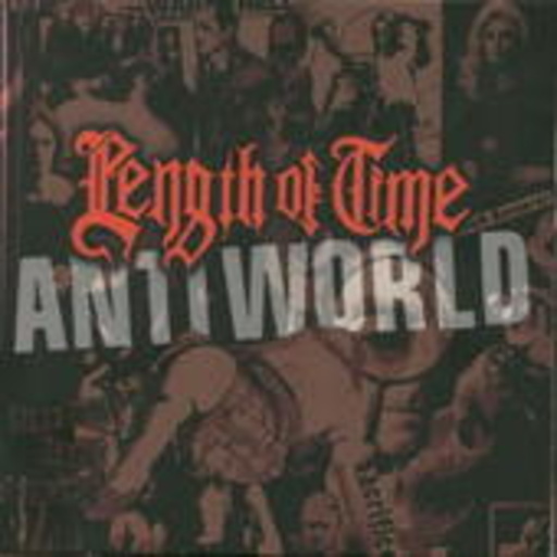 Length Of Time – Antiworld