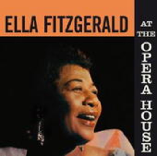 Ella Fitzgerald – At The Opera House