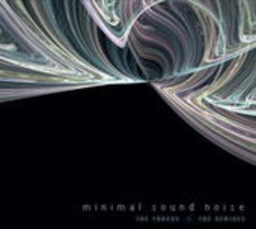 Diverse – Minimal Sound Noise - The Tracks/The Remixes
