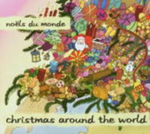 Diverse – Christmas Around The World - Noels Du Monde