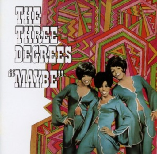 The Three Degrees – Maybe