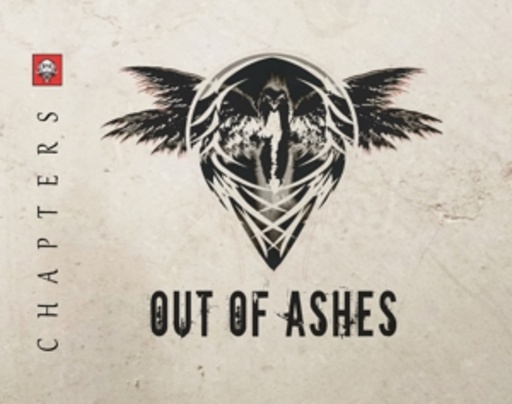 Out Of Ashes – Chapters