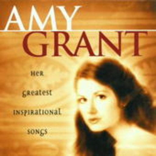 Amy Grant – Her Greatest Inspirational Songs