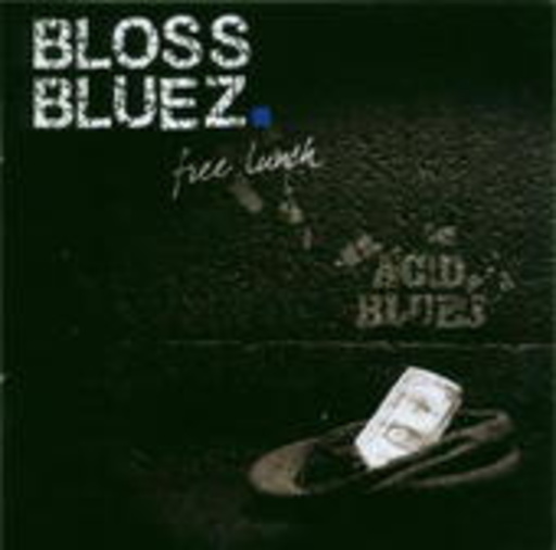 Blossbluez – Free Lunch