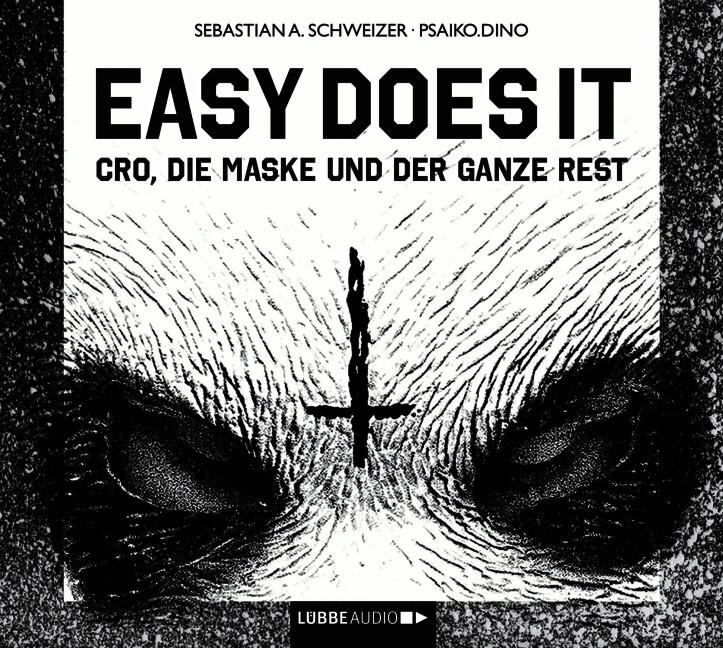 Diverse – Easy Does It: Cro, die Maske und der ganze Rest