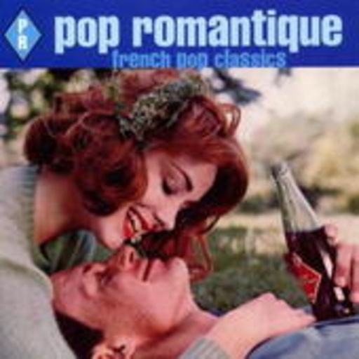 Diverse – Pop Romantique - French Pop Classics