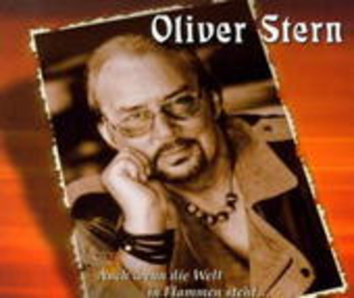 Oliver Stern – Auch wenn die Welt in Flammen steht...