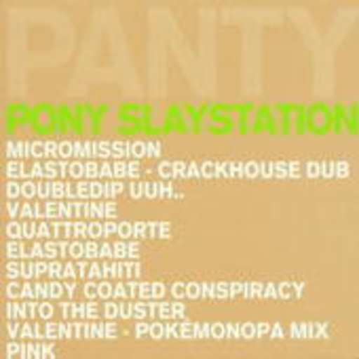 Pantytec – Pony Slaystation