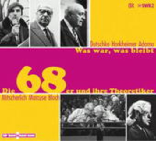 Die 68er und ihre Theoretiker