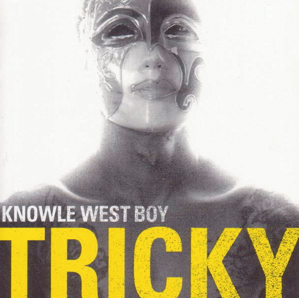Tricky – Knowle West Boy