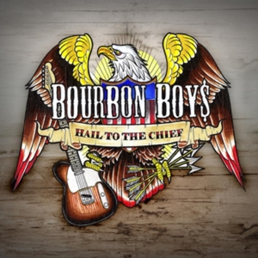 Bourbon Boys – Hail To The Chief