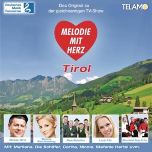 Diverse – Melodie mit Herz - Tirol