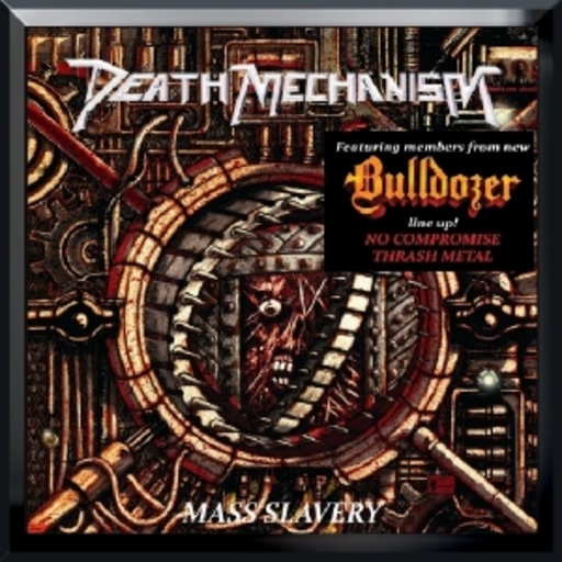 Death Mechanism – Mass Slavery