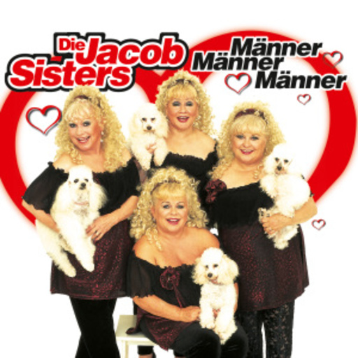 Die Jacob Sisters – Männer, Männer, Männer