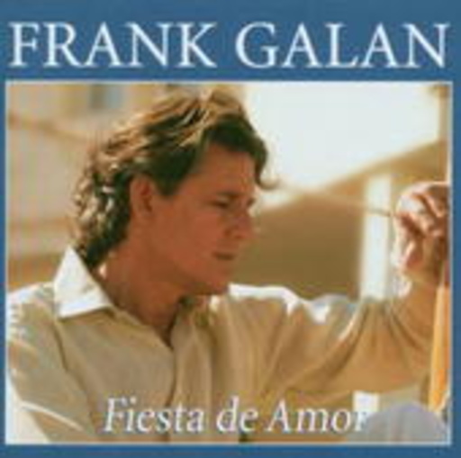 Frank Galan – Fiesta De Amor