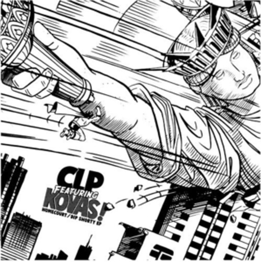 CLP feat. Kovas – Homecourt/Dip Shorty EP