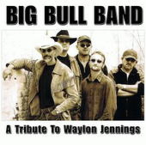 Big Bull Band – A Tribute To Waylon Jennings