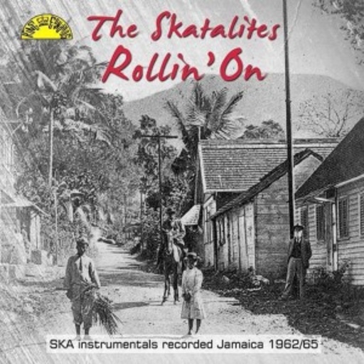 Skatalites – Rollin' On