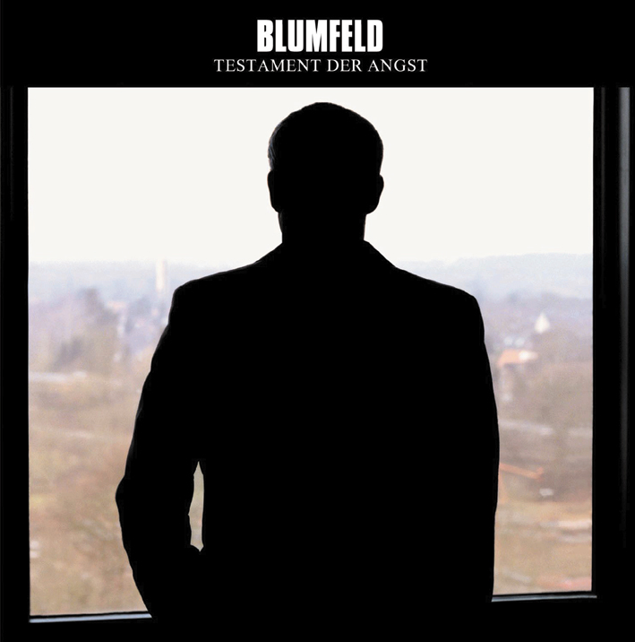 Blumfeld – Testament der Angst