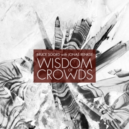 Bruce Soord With Jonas Renske – Wisdom Of Crowds
