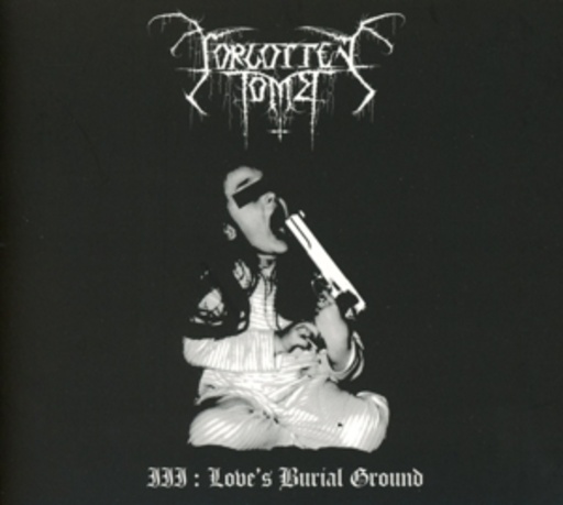 Forgotten Tomb – III: Love's Burial Ground