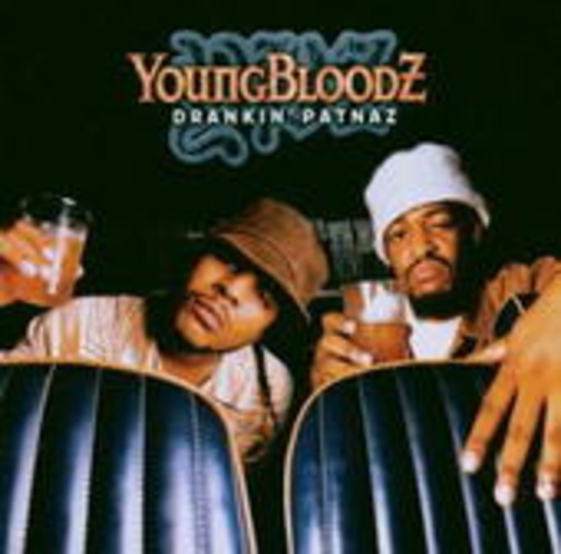 Youngbloodz – Drankin' Patnaz