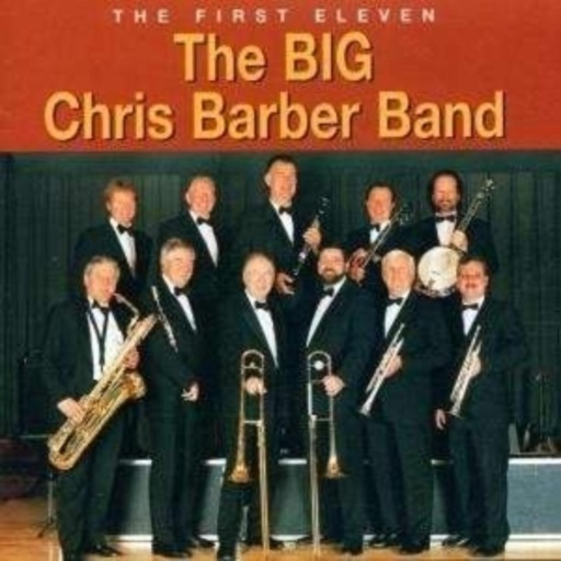 The Big Chris Barber Band – The First Eleven