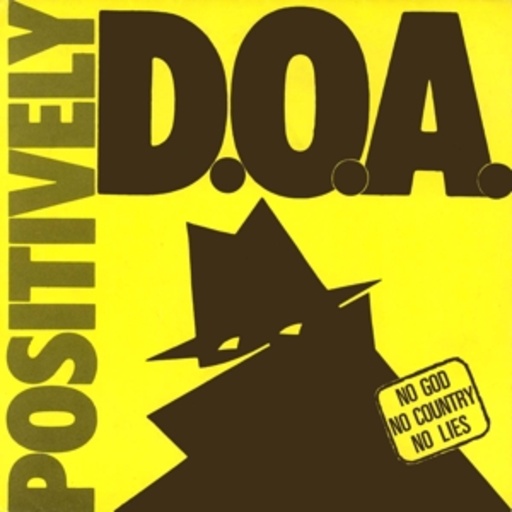 D.O.A. – Positively