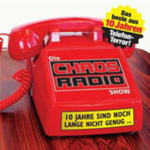 Diverse – Die Chaos Radio Show - Das Beste aus 10 Jahren