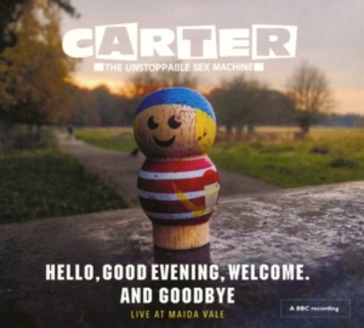Carter The Unstoppable Sex Machine – Hello, Good Evening, Welcome. And Goodbye - Live
