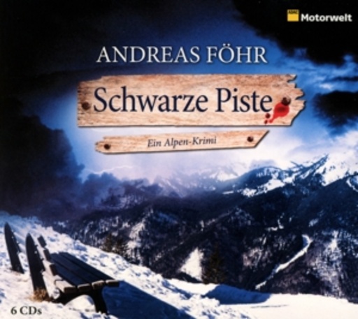 Michael Schwarzmaier – Schwarze Piste - Ein Alpen-Krimi