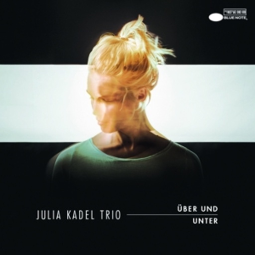 Julia Kadel Trio – Über und Unter