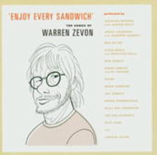 Enjoy Every Sandwich: The Songs Of Warren Zevon