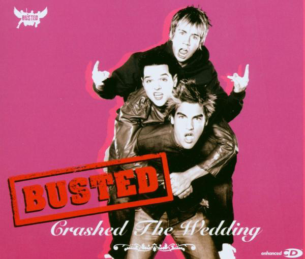Busted – Crashed The Wedding